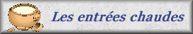 Les entrées chaudes