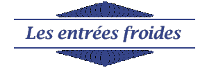 Les entrées froides