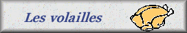 Les volailles